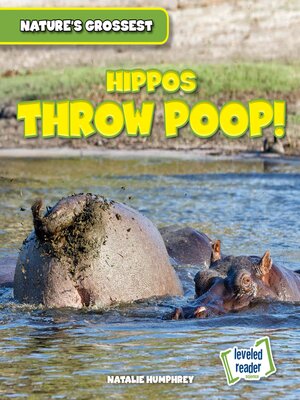 cover image of Hippos Throw Poop!